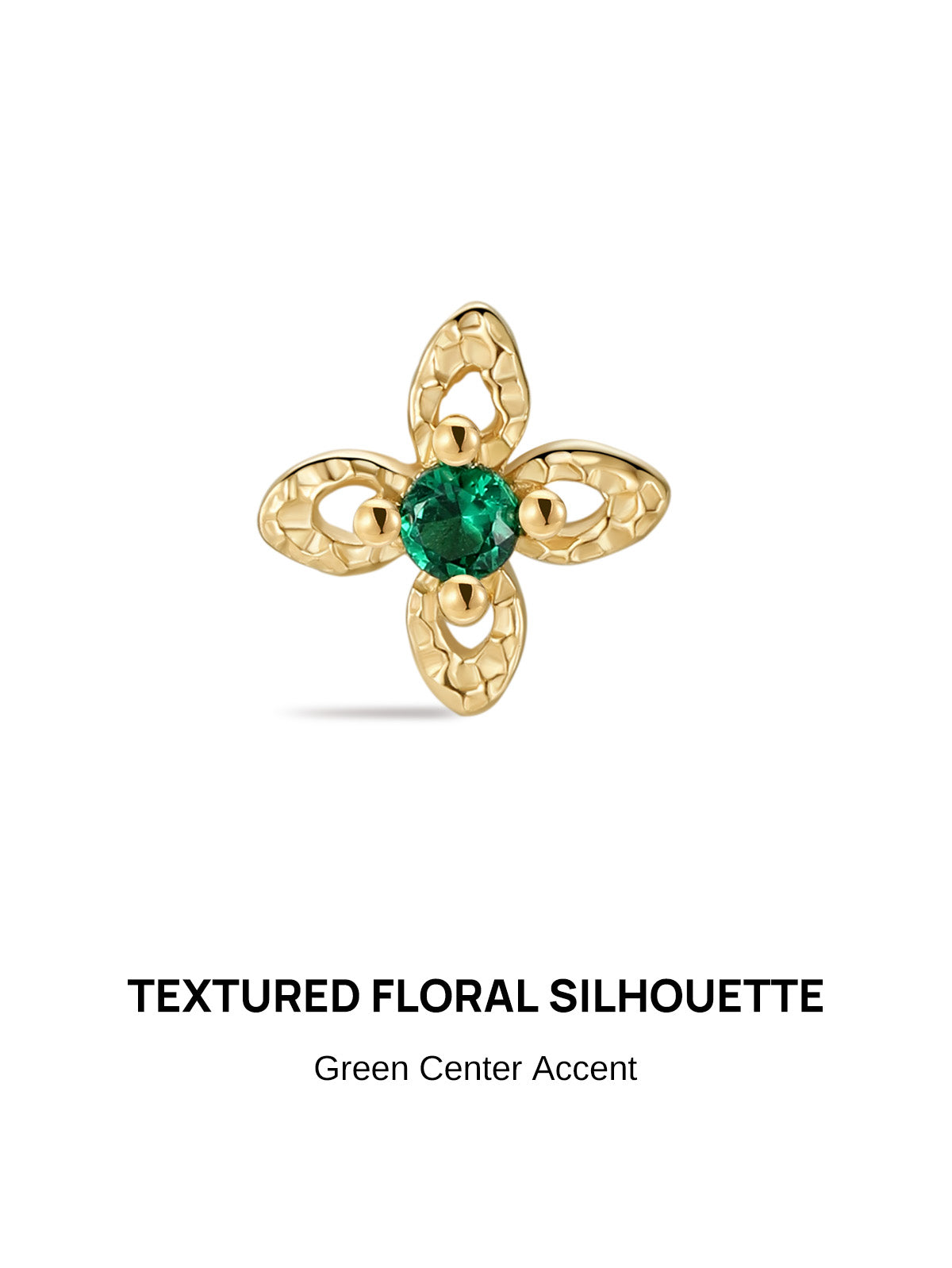 KOSINER Hand Hammered 14K Solid Gold Four-Petal Flower Flat Back Stud front view, hollow four-petal flower silhouette with hand hammered dimpled texture on each petal, central round green gemstone secured by four bead prongs, polished 14K solid gold internally threaded hypoallergenic cartilage piercing earring